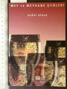 Mey ve Meyhane Şiirleri / Erdal Alova
