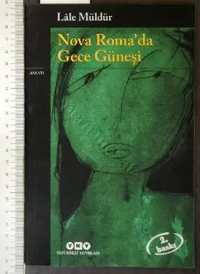 Nova Roma'da Gece Güneşi / Lale Müldür