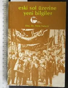 Eski Sol Üzerine Yeni Bilgiler / Mete Tuçay