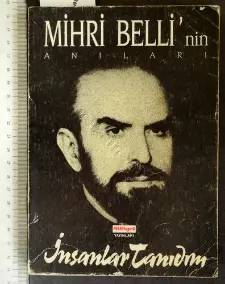 Mihri Belli'nin Anıları / İnsanlar Tanıdım