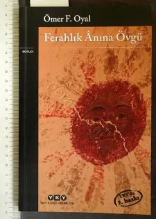 Ferahlık Anına Övgü / Ömer F. Oyal